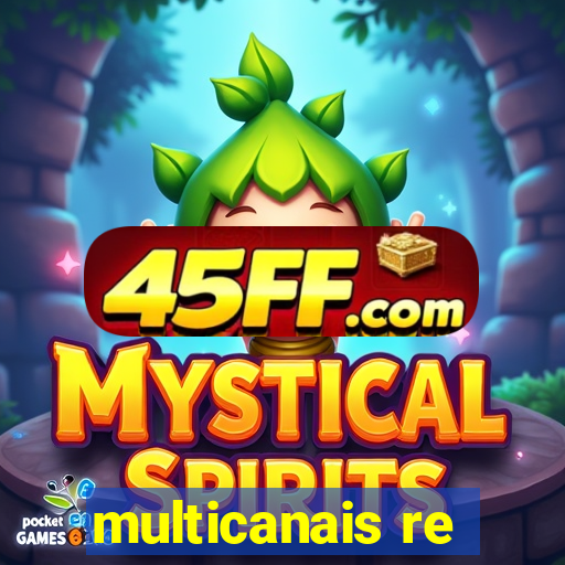 multicanais re
